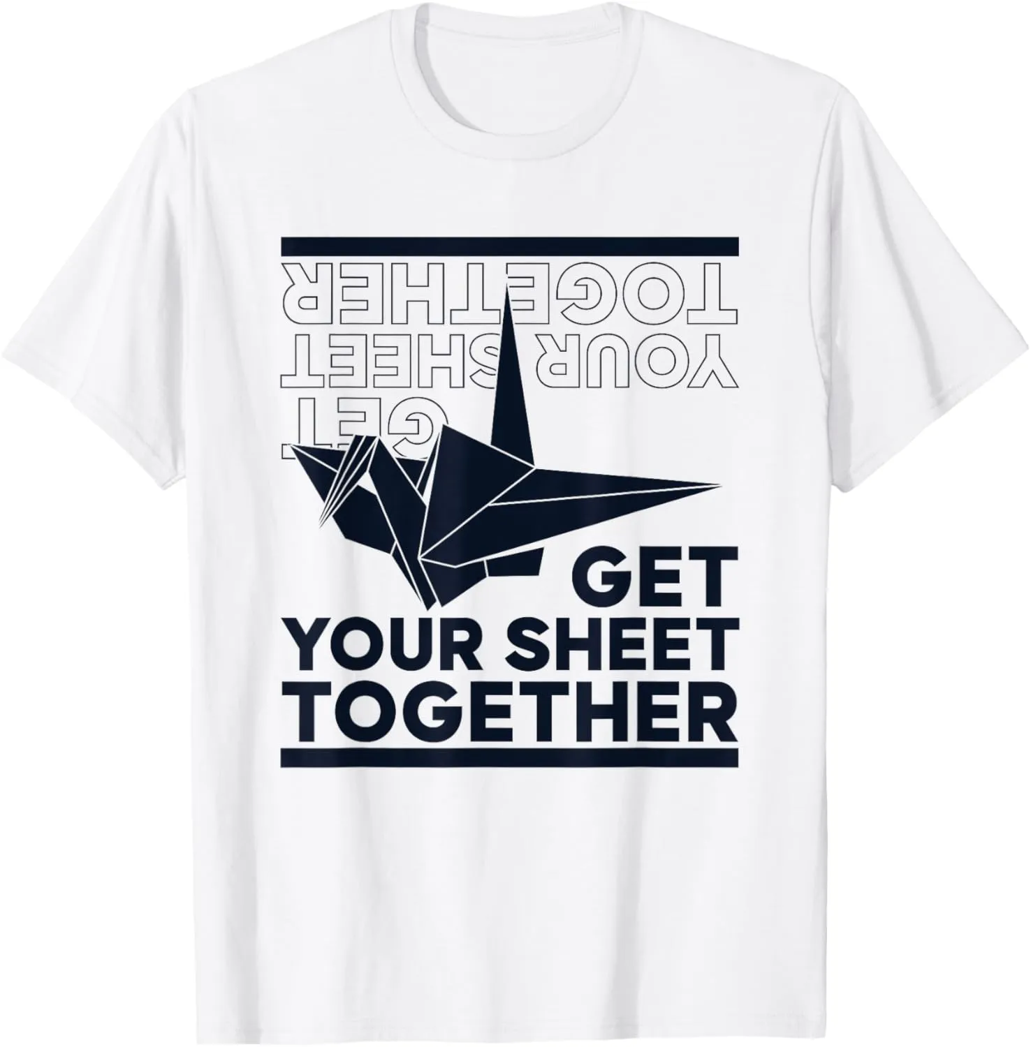 Get Your Sheet Together Paper Crane Folding Owl Origami T-Shirt