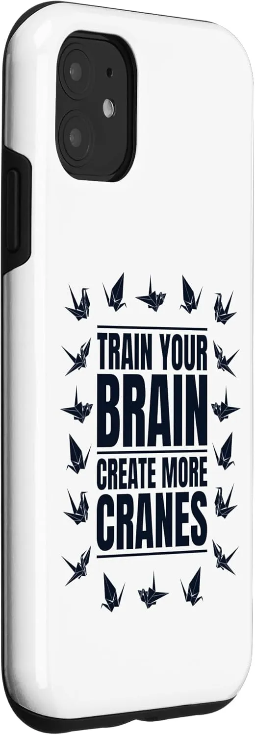 iPhone 11 Train Your Brain Create More Cranes Folding Owl Origami Case