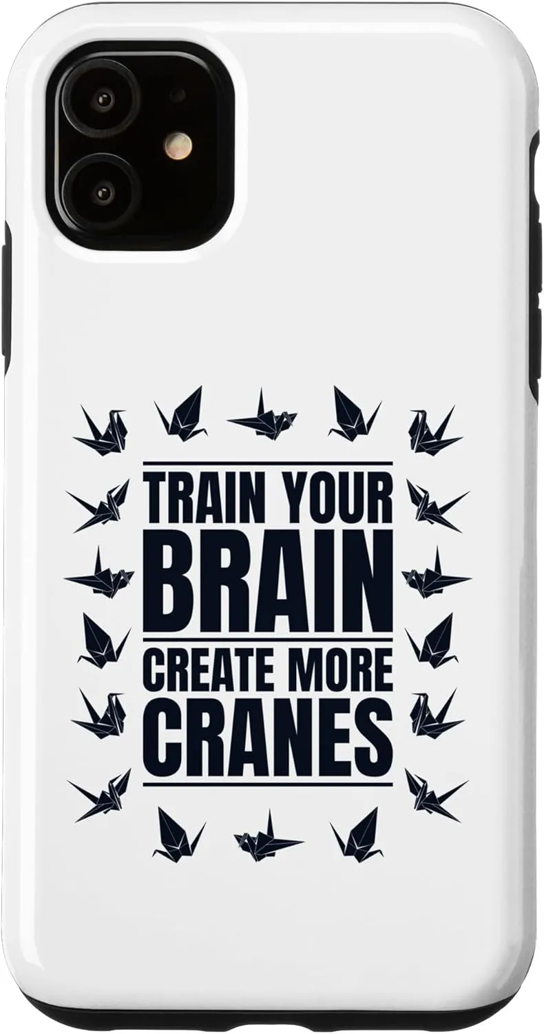 iPhone 11 Train Your Brain Create More Cranes Folding Owl Origami Case